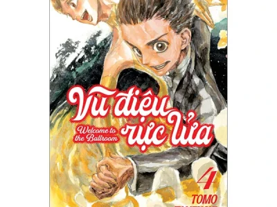 Vũ điệu rực lửa: = Welcome to the Ballroom : Truyện tranh – Tập 4 – Tomo Takeuchi