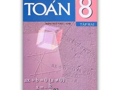 Toán 8: Song ngữ Việt Anh = Mathematics 8: Bilingual Vietnamese – English – Tập 2 – Phan Đức Chính (tổng ch.b.), Tôn Thân (ch.b.), Vũ Hữu Bình…