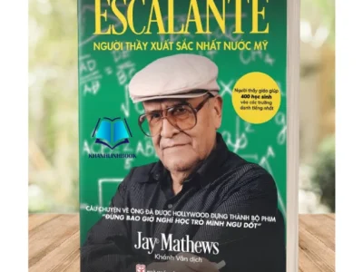 Escalante – Người thầy xuất sắc nhất nước Mỹ – Jay Mathews