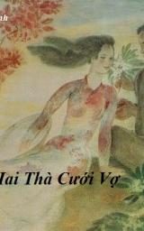 Hai thà cưới vợ – Hồ Biểu Chánh