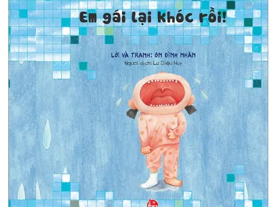 Chạm tay vào khoa học – Em gái lại khóc rồi!