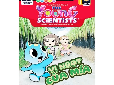 The young scientists – Level 1: Truyện tranh khoa học cho trẻ em – Tập 14: Vị ngọt của mía