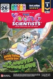 The young scientists – Level 1: Truyện tranh khoa học cho trẻ em – Tập 16: Hành trình xuyên qua kỷ nguyên khủng long