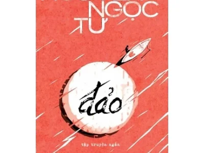 Đảo: tập truyện ngắn – Nguyễn Ngọc Tư