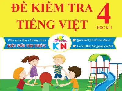 Đề kiểm tra Tiếng Việt 4 – Học kì 1
