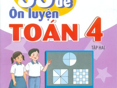 35 đề ôn luyện Toán 4 – Tập 2