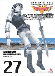 Dragon quest – Dấu ấn Roto – Những người kế thừa: = Dragon quest – Emblem of Roto – To the children who inherit the emblem – Tập 27