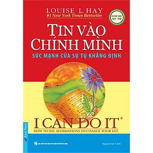 Tin vào chính mình: sức mạnh của sự tự khẳng định –  Louise L. Hay