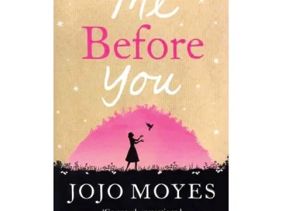 Me before you – Jojo Moyes