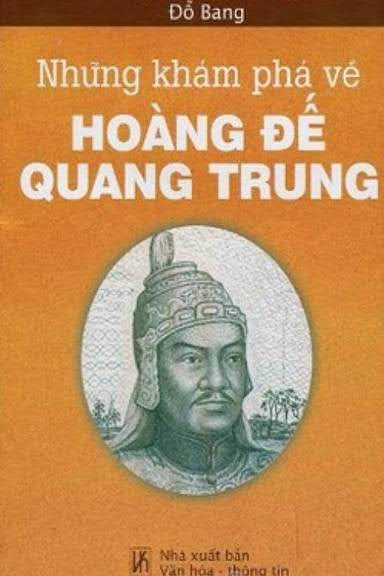 Khám Phá Về Hoàng Đế Quang Trung (NXB Văn Hóa Thông Tin 2006) – Đỗ Bang, 260 Trang