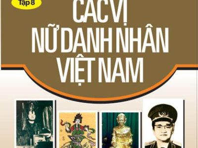 Kể chuyện danh nhân Việt Nam – Tập 8: Các vị nữ danh nhân Việt Nam – Lê Minh Quốc