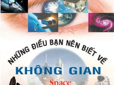 Thế giới bao điều kỳ lạ: Không gian – Trịnh Thanh Toản, Tạ Văn Hùng