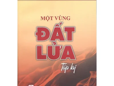 Một vùng đất lửa: Tập ký – Nguyễn Thị Thúy Liên