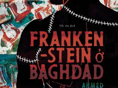 Frankenstein ở Baghdad – Ahmed Saadawi