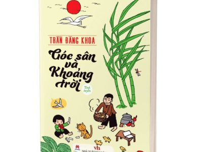 Góc sân và khoảng trời: Tinh tuyển – Trần Đăng Khoa
