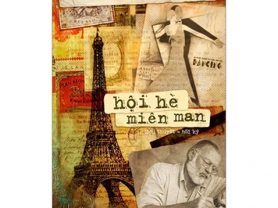 Hội hè miên man: Hồi ký – Ernest Hemingway