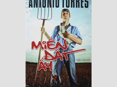 Miền đất ấy: Tiểu thuyết – Antonio Torres