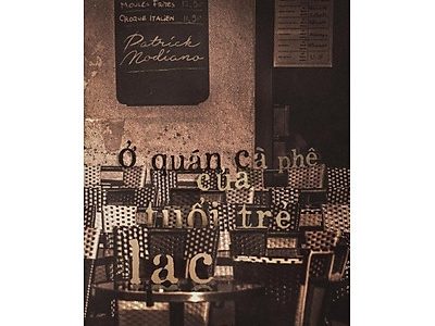 Ở quán cà phê của tuổi trẻ lạc lối – Patrick Modiano