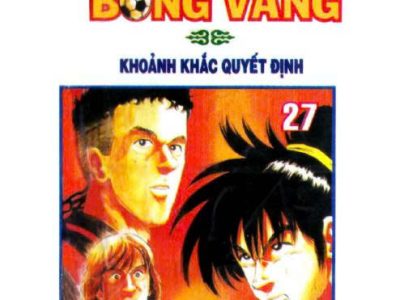 Quả bóng vàng: Tập 27: Khoảnh khắc quyết định – Thế Nam