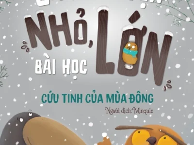 Câu chuyện nhỏ, bài học lớn – Cứu tinh của mùa đông – Alex Donovici