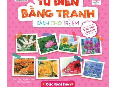 Từ điển bằng tranh dành cho trẻ em – Các loài hoa