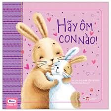 Hãy ôm con nào! – Melaine Gabi Murphy