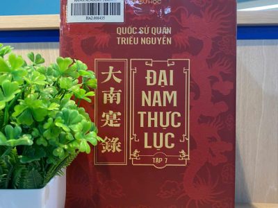 Đại nam thực lục – Tập 7 – Quốc sử quán triều Nguyễn b.s.