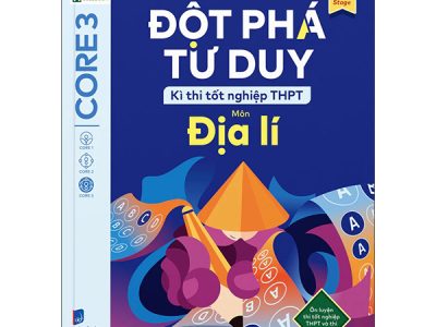 Đột phá tư duy kì thi tốt nghiệp THPT môn Địa lí – Trương Thị Minh Hằng, Nguyễn Hữu Thắng