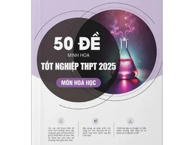 50 đề minh họa tốt nghiệp THPT 2025 môn Hóa học – Trần Công Minh, Lê Quỳnh Trang, Phạm Kim Oanh, Phạm Hùng Vương