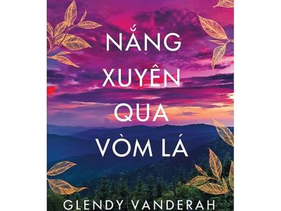 Nắng xuyên qua vòm lá – Glendy Vanderah