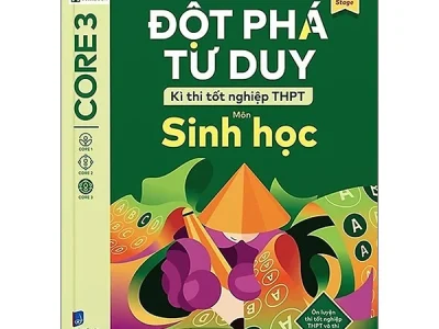 Đột phá tư duy kì thi tốt nghiệp THPT môn Sinh học – Nguyễn Minh Thúy, Hoàng Thị Ngọc Anh