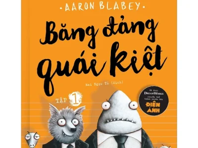 Băng đảng quái kiệt – Tập 1 – Aaron Blabey 