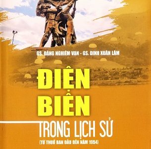 Điện Biên trong lịch sử : Từ thưở ban đầu đến năm 1954 – Đặng Nghiêm Vạn, Đinh Xuân Lâm