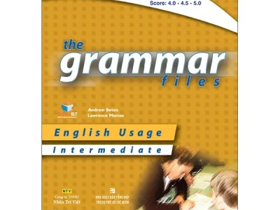 The grammar files : English usage : Upper – Intermediate (CEF level B1) : IELTS Score 4.0 – 4.5 – 5.0 – Andrew Betsis, Lawrence Mamas