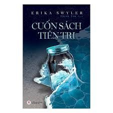 Cuốn sách tiên tri – Erika Swyler
