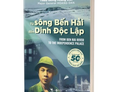 Từ sông Bến Hải đến Dinh Độc Lập = From Ben Hai river to the Independence Palace – Thiếu tướng Hoàng Đan