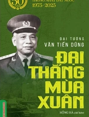 Đại Thắng Mùa Xuân – Văn Tiến Dũng