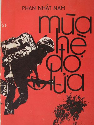 Mùa Hè Đỏ Lửa – Phan Nhật Nam