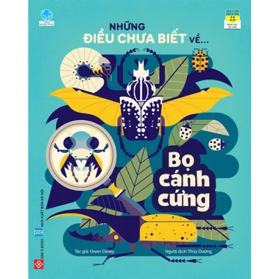 Những điều chưa biết về… Bọ cánh cứng – Owen Davey