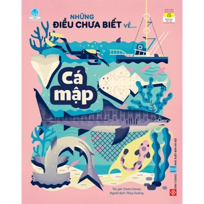 Những điều chưa biết về… Cá mập – Owen Davey