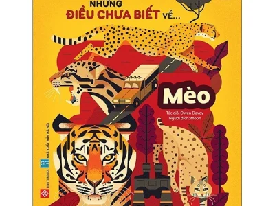 Những điều chưa biết về… Mèo – Owen Davey