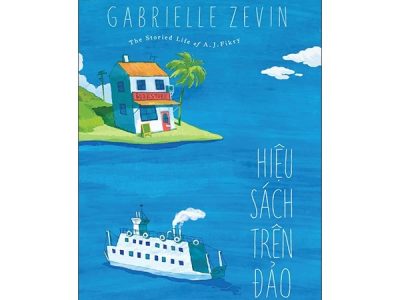 Hiệu sách trên đảo = The storied life of A. J. Fikry – Gabrielle Zevin