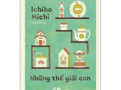 Những thế giới con – Ichiho Michi