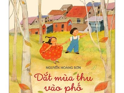 Dắt mùa thu vào phố : Thơ hay viết cho thiếu nhi – Nguyễn Hoàng Sơn