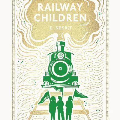 The Railway Children – E. Nesbit