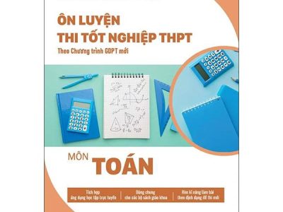 Ôn luyện thi tốt nghiệp THPT môn Toán : Theo chương trình GDPT mới – Phan Huy Khải (Ch.b.), Nguyễn Phụ Hoàng Lân, Vũ Quốc Triệu