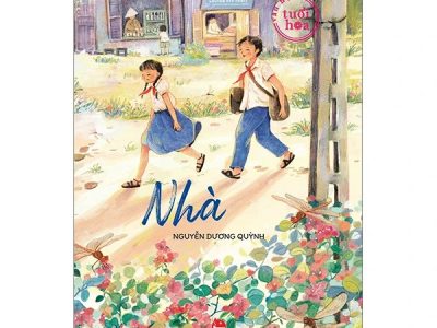 Văn học tuổi hoa: Nhà – Nguyễn Dương Quỳnh