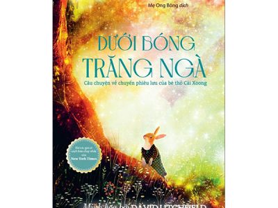 Dưới bóng trăng ngà : Câu chuyện về chuyến phiêu lưu của bé thỏ Cải Xoong – Gregory Maguire