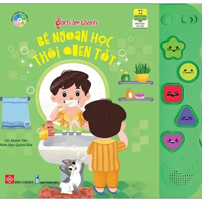 Sách âm thanh – Bé ngoan học thói quen tốt