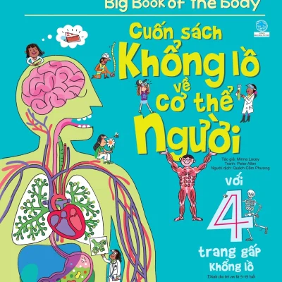 Cuốn sách khổng lồ về cơ thể người = Big book of the body